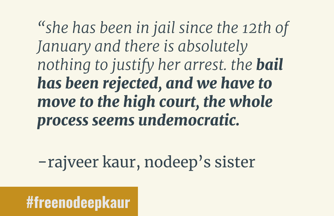 taranamol's tweet photo. we are calling on YOU to demand the release of our sister, nodeep kaur. a 24 yr old dalit labor activist who has been bravely speaking up about the #farmersprotest. 

nodeep, along with hundreds of protesters, have been abducted, harassed, &amp; sexually assaulted. 

#freenodeepkaur https://t.co/kXCHc7v8H8