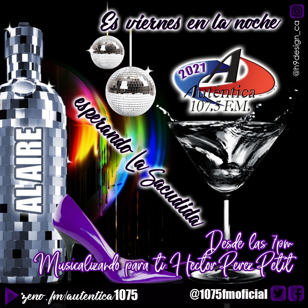 1075fmoficial's tweet photo. #EsViernesYAutenticaLoSabe!!! La noche está genial y nuestro #EspecialistaEnMusicaDeColeccion HÉCTOR PÉREZ PETIT está mezclando la mejor selección para ambientarla y te quedes en casa con el #predespacho ideal para la #LaSacudida #AlAire en @1075fmoficial 💻 @h9design_ca https://t.co/RVXfCu6spH