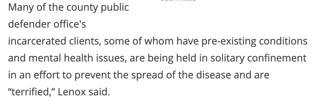 Units are being locked down. Human beings are being individually locked down. Many people inside are essentially in solitary, which is you know, widely considered to be torturous.