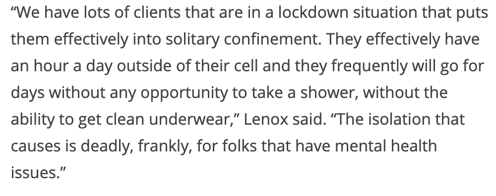 I want to highlight and break this down specifically, because it’s been one of the most haunting things for me to hear from clients. People inside are saying that they have gone a week or more without showers. People report not being given clean underwear and other hygiene items.