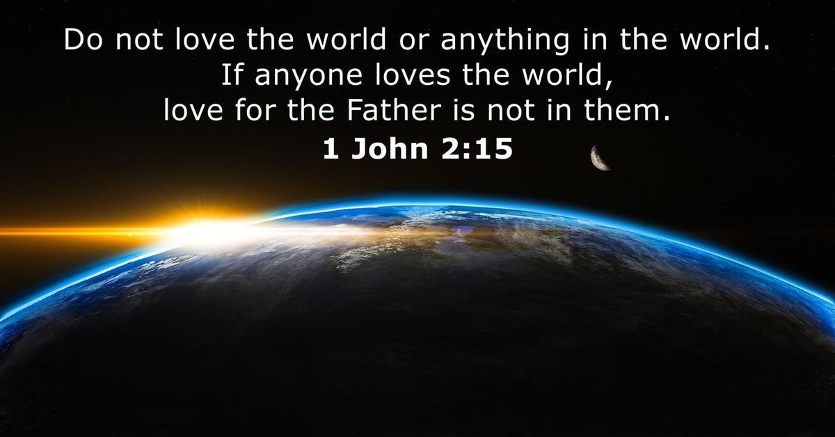 fredbookmann's tweet photo. God gave us a strong and unequivocal command concerning the world in 1 John 2:15: "Do not love the world." https://t.co/4eWPWx3LxN