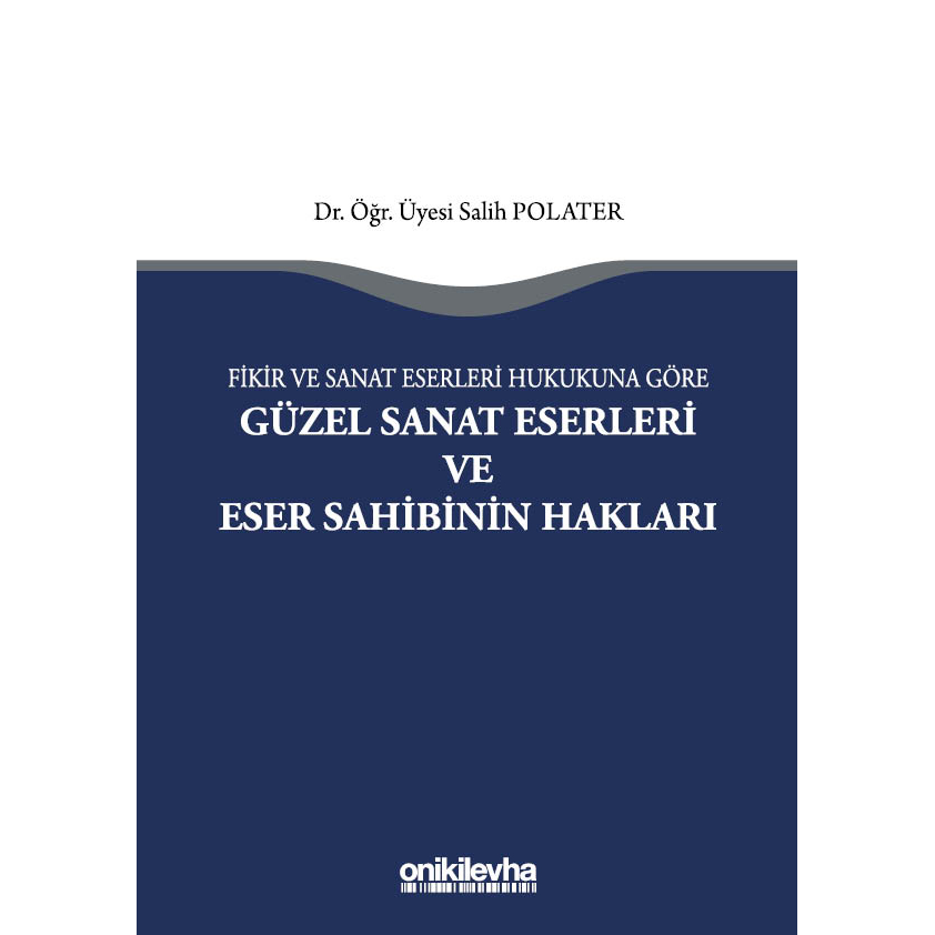 onikilevha's tweet photo. Dr. Öğr. Üyesi Salih Polater'in "Fikir ve Sanat Eserleri Hukukuna Göre Güzel Sanat Eserleri ve Eser Sahibinin Hakları" adlı kitabı On İki Levha Yayıncılıktan çıktı!
https://t.co/QkMkoGYdsR
#Hukuk #FSEK #Sanat #SanatEseri #HukukMarket #OnİkiLevha #Lexpera https://t.co/DYmGQOWf1w