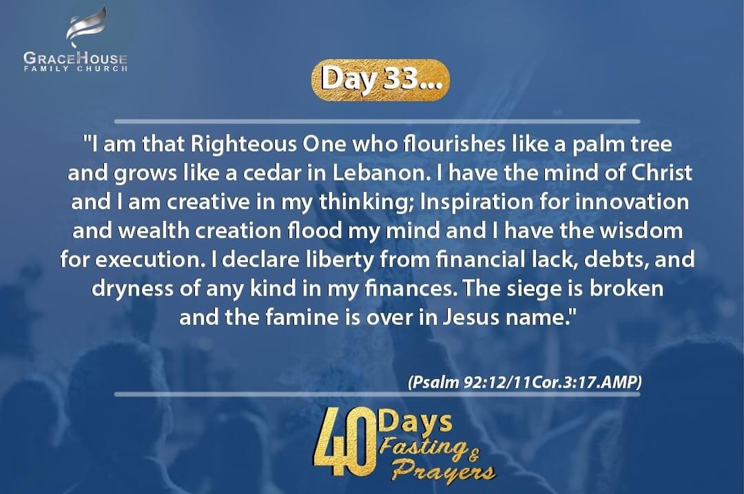 gracehousetwit's tweet photo. Day 3️⃣3️⃣
🗣:”I am that Righteous One who flourishes like a palm tree and grows like a cedar in Lebanon. I declare liberty from financial lack, debts and dryness of any kind in my finances. The siege is broken and the famine is over in Jesus name.” https://t.co/zqNJlgt6po
