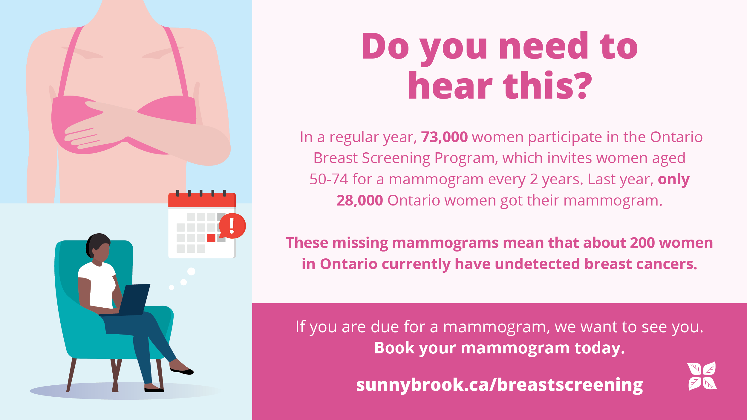 Sunnybrook Health Sciences Centre on X: Nearly a year after the COVID-19  pandemic was declared, there's another crisis brewing beneath the surface:  undetected breast cancers. If you are due for a mammogram