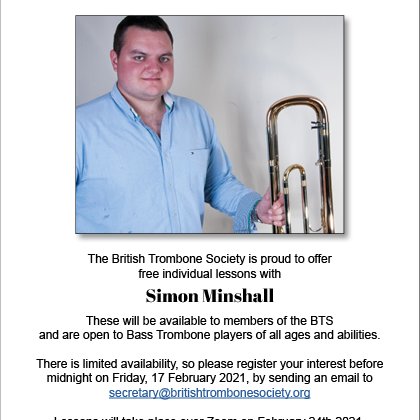 britishtrombone's tweet photo. We are super happy to be offering free individual online lessons with the wonderful @th_minsh 
There is limited availability, so please register your interest before midnight on Friday, 17th February 2021, by sending an email to
secretary@britishtrombonesociety.org https://t.co/6LlQNNzCg3