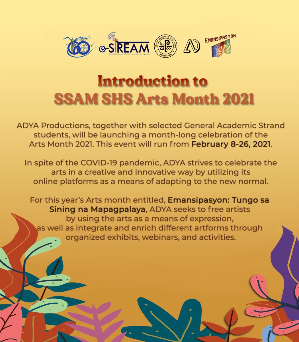artsndesignSSAM's tweet photo. SSAM ADYA Productions invites you to the celebration of Arts Month 2021:

EMANSIPASYON: Tungo sa Sining na Mapagpalaya

As the event nears us, let us have a look at this year’s theme as ADYA brings forth a month-long event in celebration of the arts! https://t.co/Q7nTAYk943