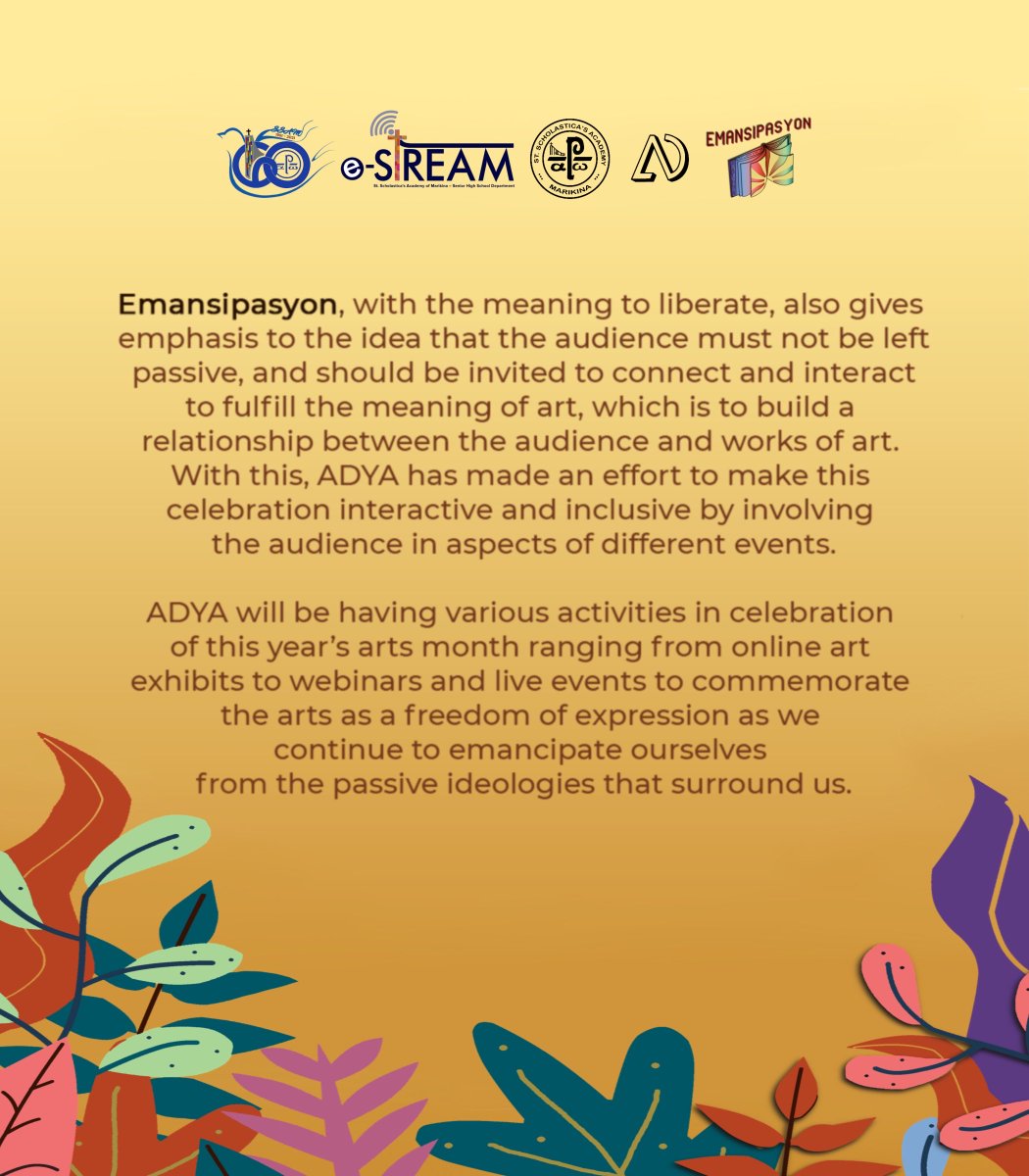 artsndesignSSAM's tweet photo. SSAM ADYA Productions invites you to the celebration of Arts Month 2021:

EMANSIPASYON: Tungo sa Sining na Mapagpalaya

As the event nears us, let us have a look at this year’s theme as ADYA brings forth a month-long event in celebration of the arts! https://t.co/Q7nTAYk943