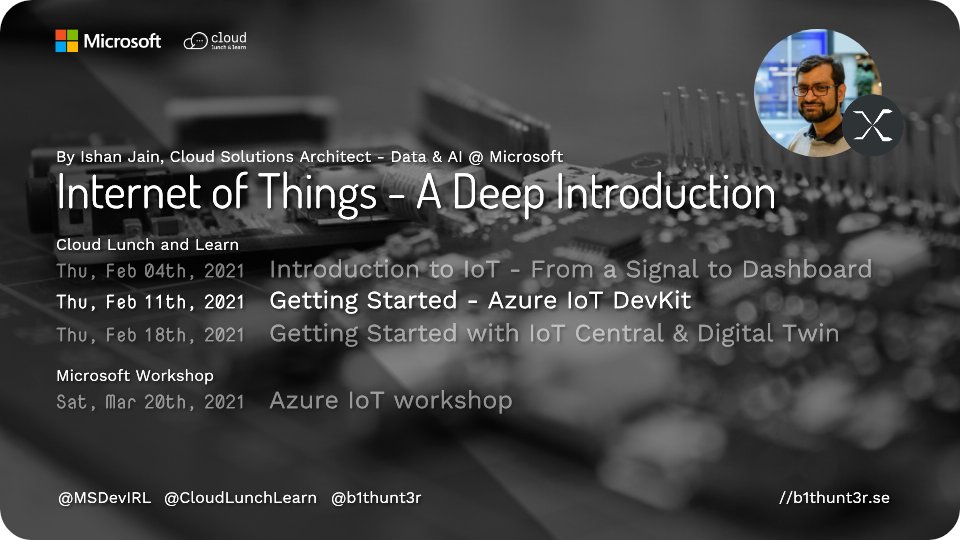 MSdevIRL's tweet photo. .@CloudLunchLearn - Getting started with Azure #IoT #DevKit (#MXChip) with Ishan Jain (@b1thunt3r). Thursday, February 11, 2021 6:00 PM (GMT) https://t.co/uc72uRJ6Bo #MSDevIRL #Azure #Developers https://t.co/UcLwQVeYvI