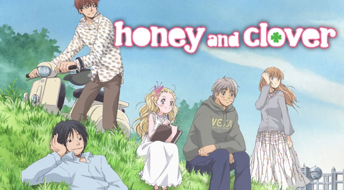 Why Honey and Clover is a worth a watch:Hachimitsu to Clover is a title that is comforting, strange and emblematic of the show’s essence as an ode to the bitter-sweetness and elusiveness of purpose, love and the artistic process.