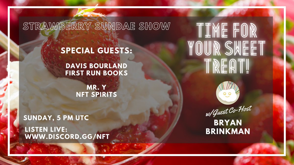 StrawberrySith's tweet photo. This week on #StrawberrySundae 🍧
5PM UTC, Feb 07

@davisbourland reveals the magic of @firstrunbooks

@MrY_Art of @nftspirits joins to talk NFT+physical collectibles

Who better to help man the battlestation this week than @bryanbrinkman? ☁️🙌

&amp; prepare for an *epic* @poapxyz! https://t.co/JTpY0VaimO
