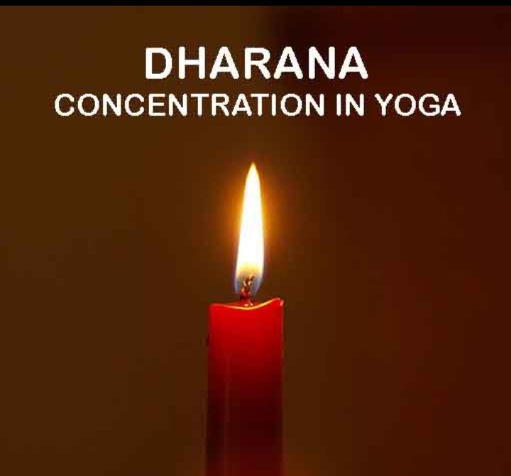 6) Dharana :- it means concentration: holding the mind on a specific thought or object.