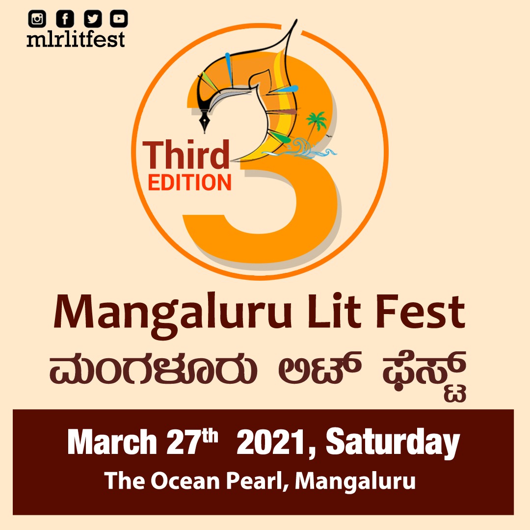 We are delighted to announce the 3rd edition of Mangaluru Literature Festival on Saturday, 27th of March 2021 at The Ocean Pearl, Mangaluru.

Stay Tuned for more updates on #MlrLitFest .