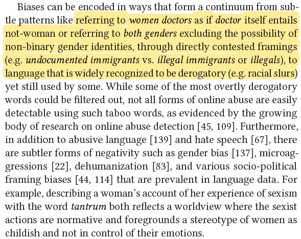 As people in positions of privilege with respect to a society’s racism, misogyny, ableism, etc., tend to be overrepresented in training data for LMs, this training data thus includes encoded biases, many already recognized as harmful.  #StochasticParrots