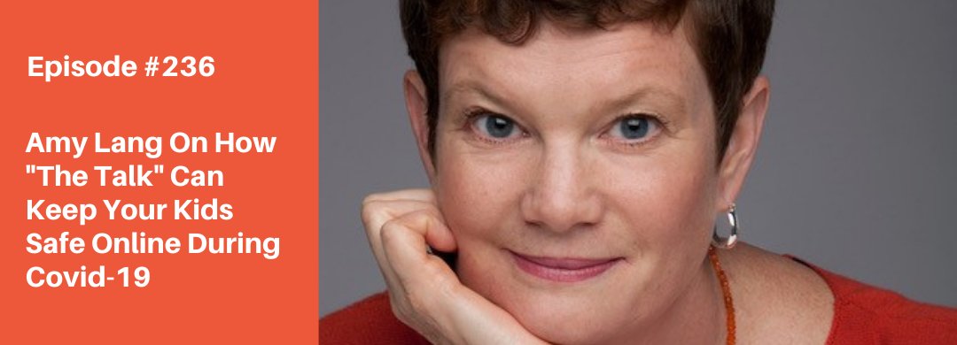 Sex education Amy Lang @birdsandbees on online safety during pandemic #parenting: what parents should be looking out for and the literal words that parents can use to start important conversations with our kids. #podcast tiltparenting.com/236
