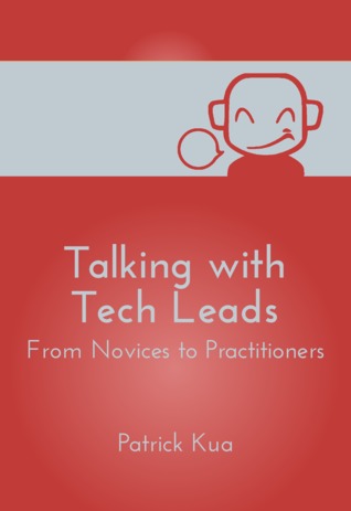 Talking with Tech Leads by  @patkua A book for Tech Leads, from Tech Leads. Discover how more than 35 Tech Leads find the delicate balance between the technical and non-technical worlds. Discover the challenges a Tech Lead faces and how to overcome them.