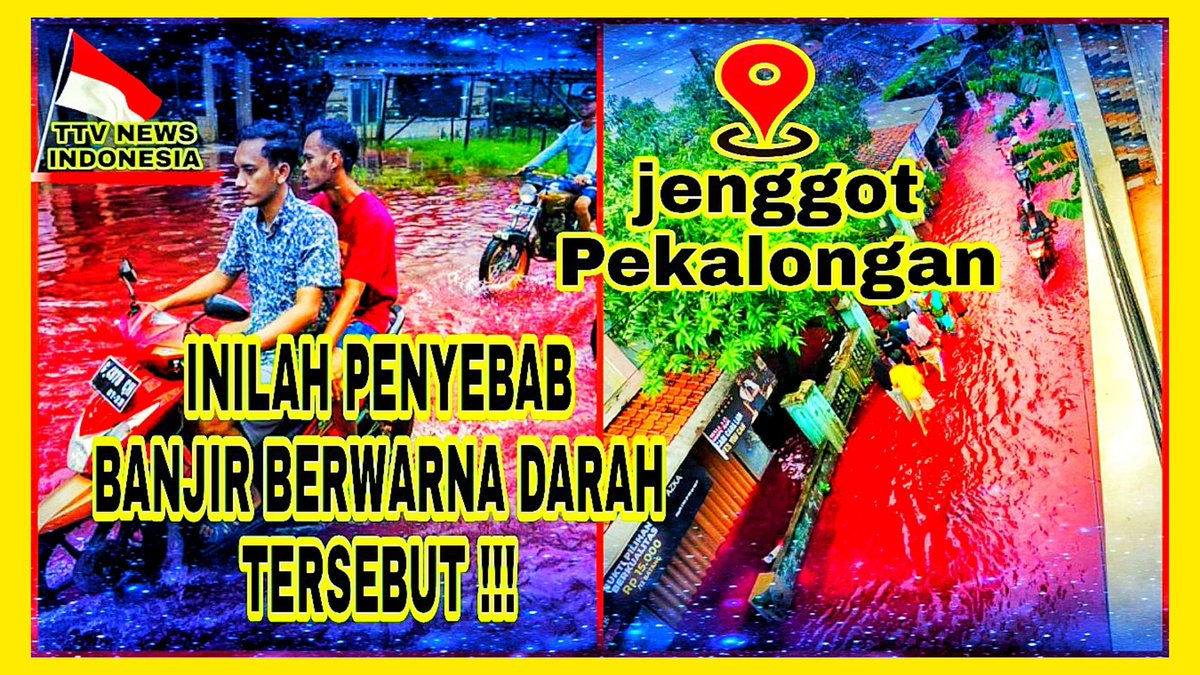 HistoryKucing's tweet photo. INILAH FAKTA DARI Banjir Darah di Pekalongan ..

Banjir berwarna merah darah tersebut 

https://t.co/6YTvWCYmBj https://t.co/mXMfnevKOS