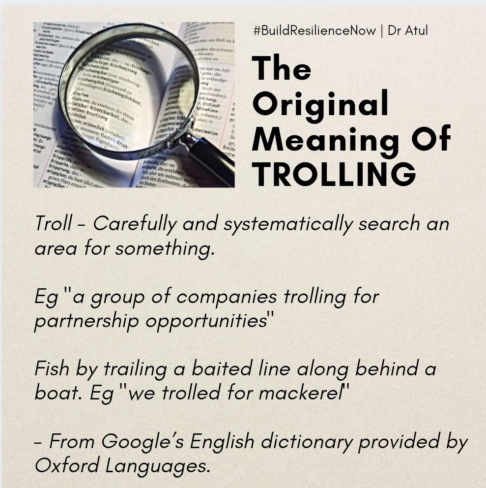 Dr Atul Aswani on X: The Original Meaning Of Trolling #Troll - Carefully  and systematically search an area for something. Eg a group of companies # trolling for partnership opportunities - From Google's