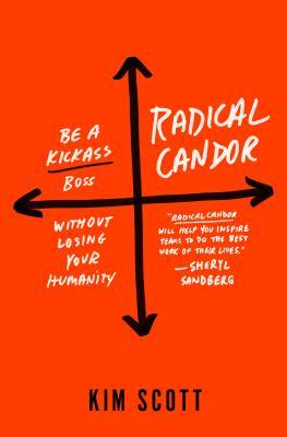 Radical Candor: Be a Kickass Boss Without Losing Your Humanity by  @kimballscott This book shows managers how to be successful while retaining their humanity, finding meaning in their job, and creating an environment where people both love their work and their colleagues.