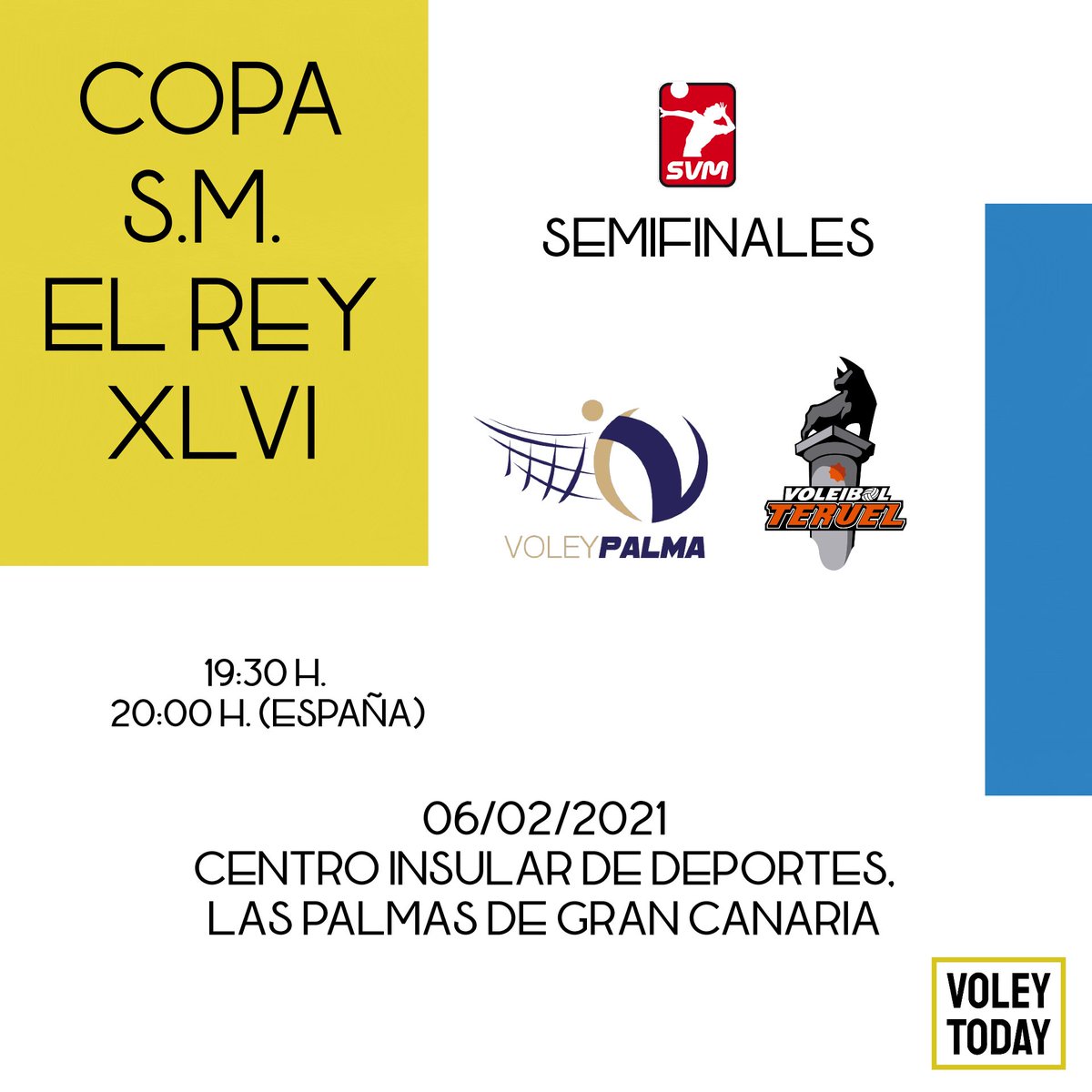 voleytoday's tweet photo. COPA DEL S.M. EL REY 2021🏆
•Semifinales
@ClubVoleyPalma VS @CVTeruel
📍 Centro Insular de Deportes, Las Palmas de Gran Canaria.
⌚ 19:30 H./20:30 H. (España)
#voleytoday #voleibolespañol
#copasvm #copadelreyvb https://t.co/ExrQfj6Vyr