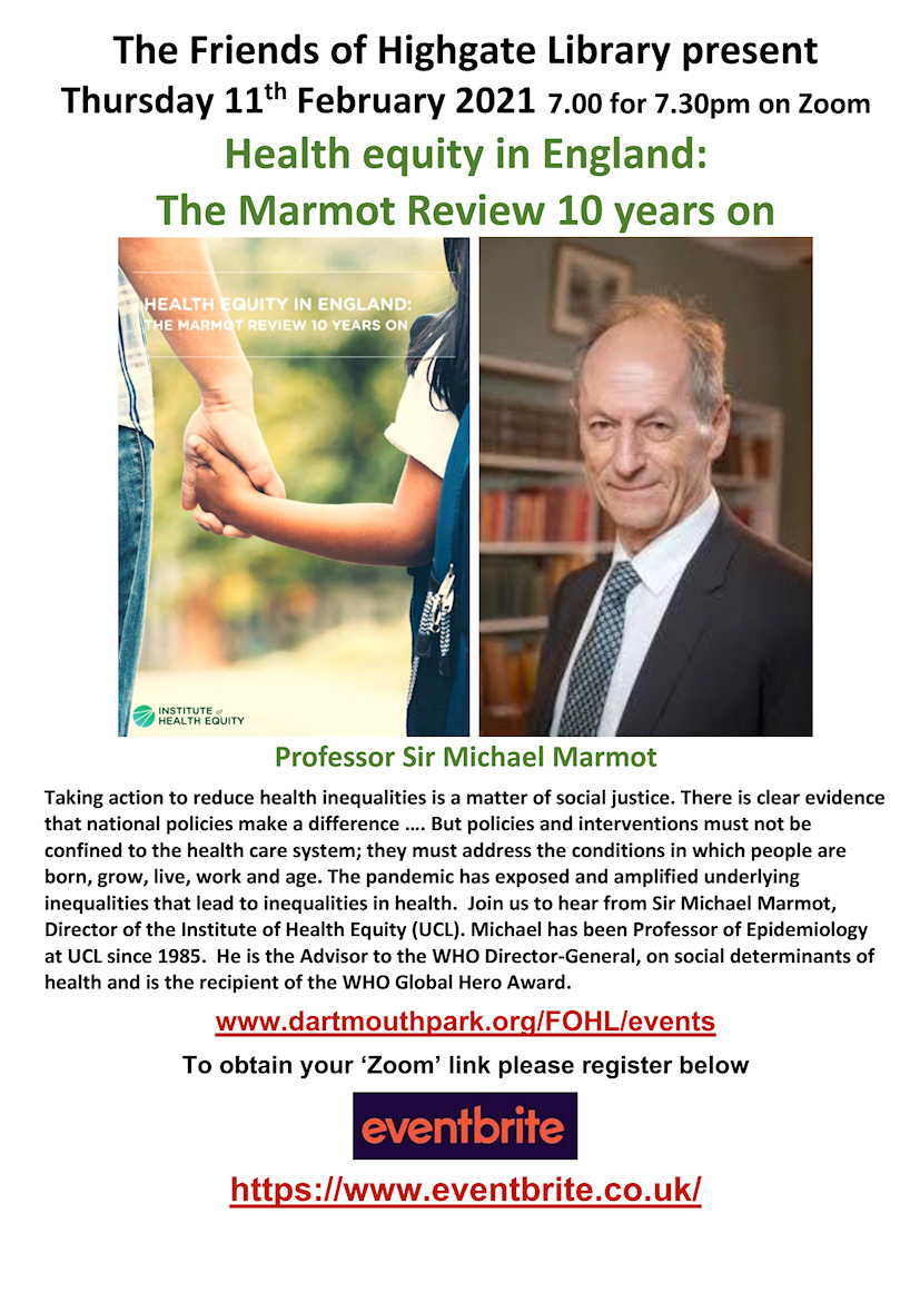 FOHigLib's tweet photo. FoHL 11th Feb 2021 7 for 7.30pm on Zoom reminder 'Health equity in England: Marmot review 10 years on' Prof. Sir Michael Marmot - https://t.co/SDhvP9mQsN https://t.co/UgOn15xFOM