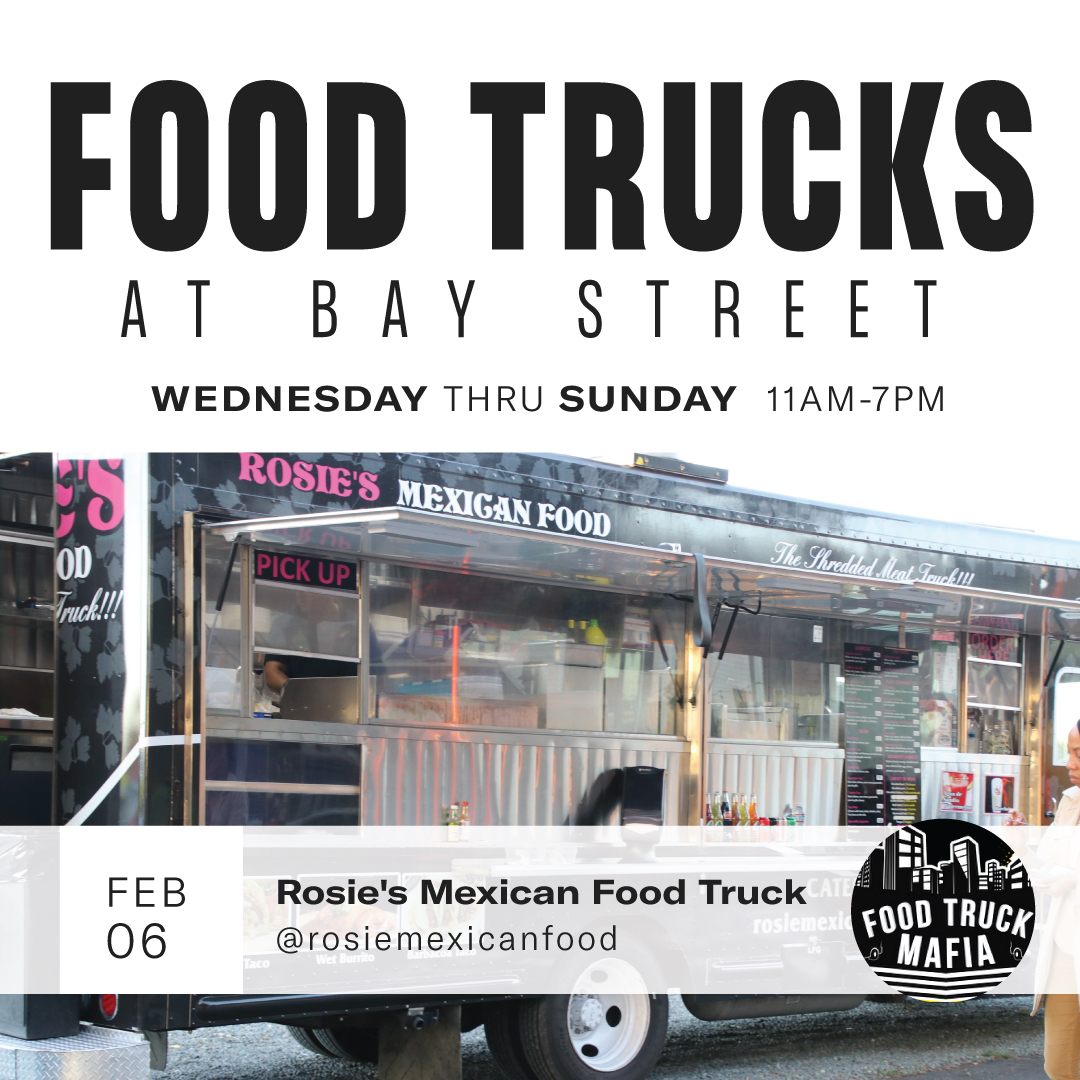 Food trucks are back at Bay Street! Visit us every Wednesday thru Sunday from 11am-7pm. Today, grab some tacos from Rosie Mexiacan Food 🌮 🌯
<a href="/foodtruck_mafia/">The Food Truck Mafia</a>