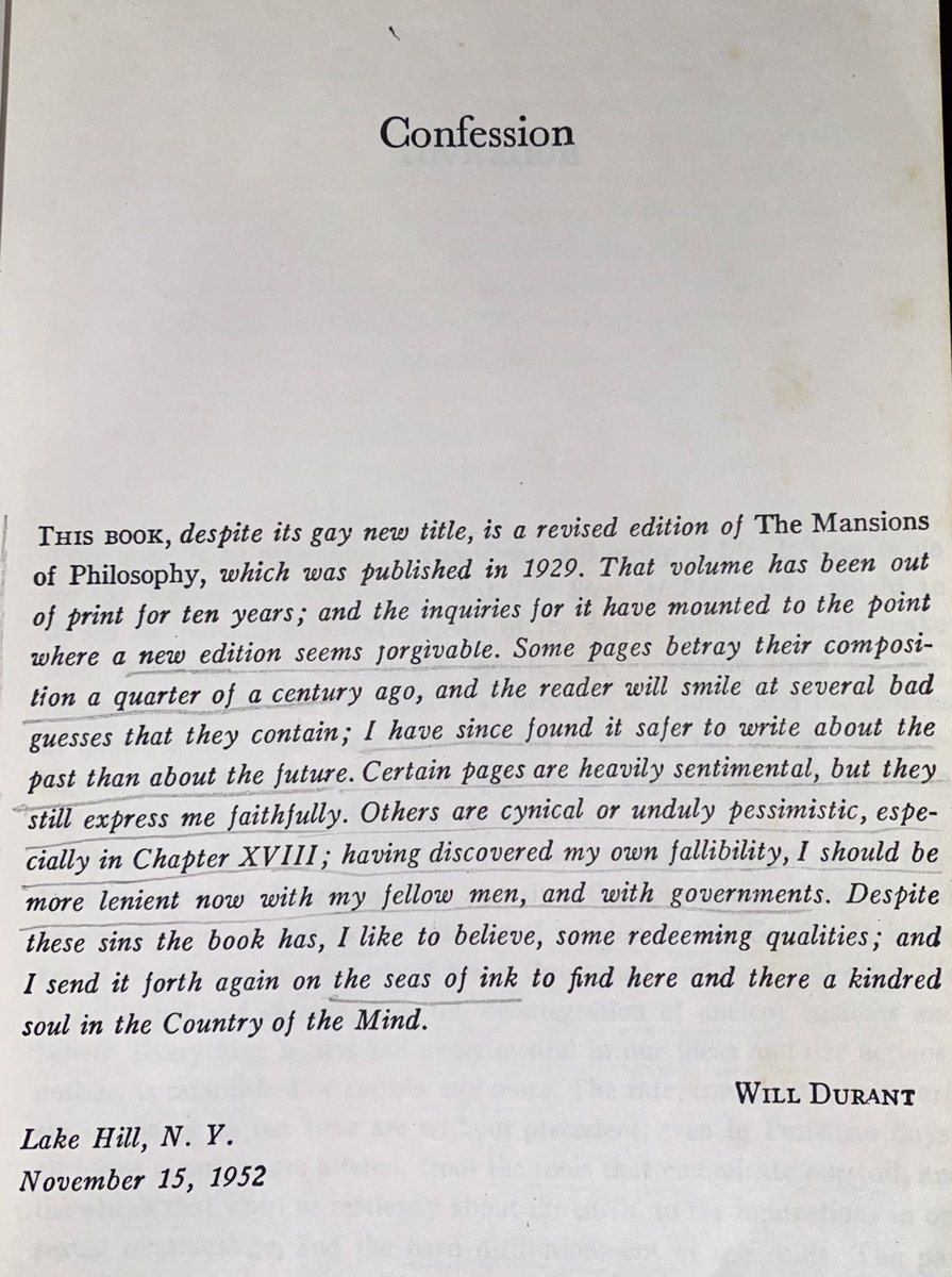  #WillDurant starts with ‘Confession’“ . . Certain pages are heavily sentimental but they still express me faithfully. Others are cynical & unduly pessimistic, . . ; having discovered my own fallibility, I should be more lenient now with fellow men & with governments. . “2/n