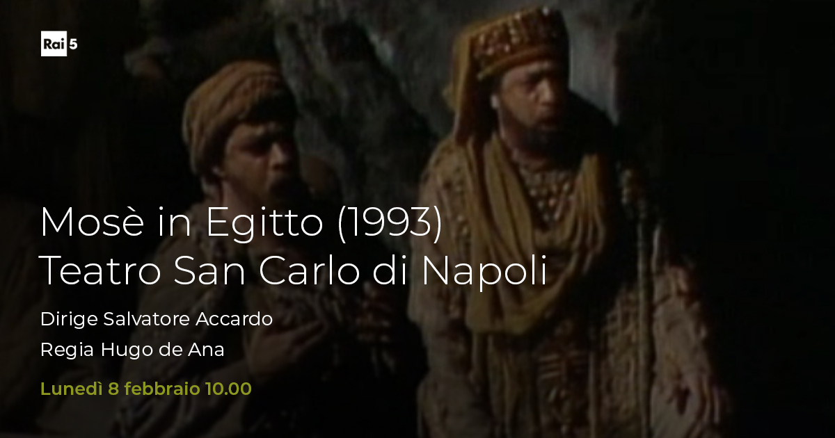 raicinque's tweet photo. Oggi #8febbraio alle 10.00 su #Rai5 dal @teatrosancarlo di Napoli "Mosè in Egitto" di Rossini nell'allestimento firmato da #HugodeAna con la direzione musicale di #SalvatoreAccardo
Protagonisti #RobertoScandiuzzi #MariellaDevia #RockwellBlake #GloriaScalchi #MichelePertusi https://t.co/n2uXXXNheC