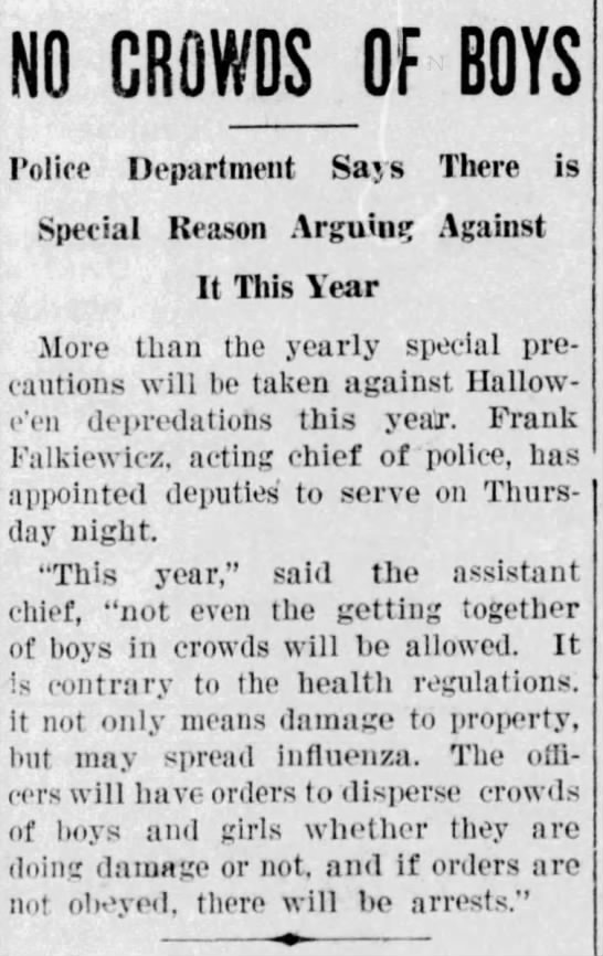 Halloween brought restrictions then as well. Stevens Point and Marshfield both encouraged everyone to stay home. (Stevens Point Journal, 10/30/1918)(Marshfield News, 10/31/1918)