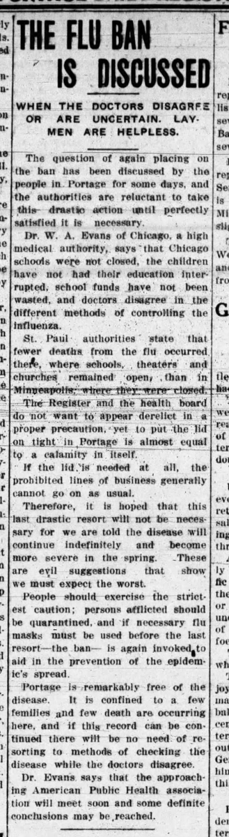 After the lockdowns were lifted, there was much discussion as to whether stricter methods worked better or not. "When the doctors disagree or are uncertain, the laymen are helpless." (Portage Daily Register, 11/20/1918)