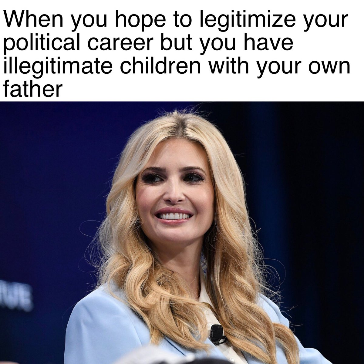 SpicyTrumpMemes's tweet photo. In #TrumpFamily news, @ivankatrump still refuses to do the easiest thing in the world and confirm or deny the #INCESTGATE rumors that have plagued the nation for years. Her father’s inability to do either destroyed his political aspirations, will daughter make the same mistake? https://t.co/rugX2a4jh3
