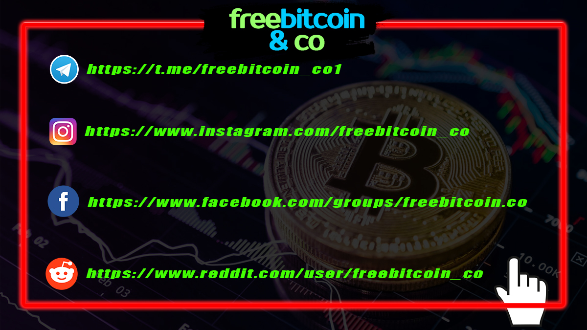 (Telegram)
t.me/freebitcoin_co1
(Instagram)
instagram.com/freebitcoin_co
(Facebook)
facebook.com/groups/freebit…
(Reddit)
reddit.com/user/freebitco…