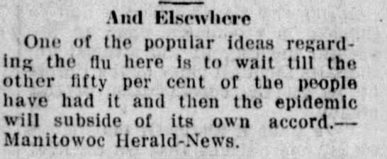 More quips and jokes from the newspapers:(Wausau Daily Herald, 12/10/1918)(Green Bay Press-Gazette, 12/18/1918)(Iron County Miner, Hurley, 12/20/1918)