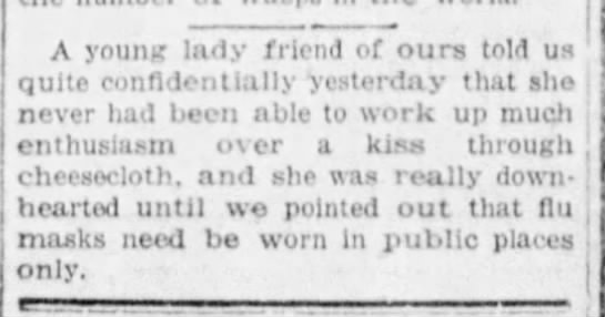 More quips and jokes from the newspapers:(Wausau Daily Herald, 12/10/1918)(Green Bay Press-Gazette, 12/18/1918)(Iron County Miner, Hurley, 12/20/1918)