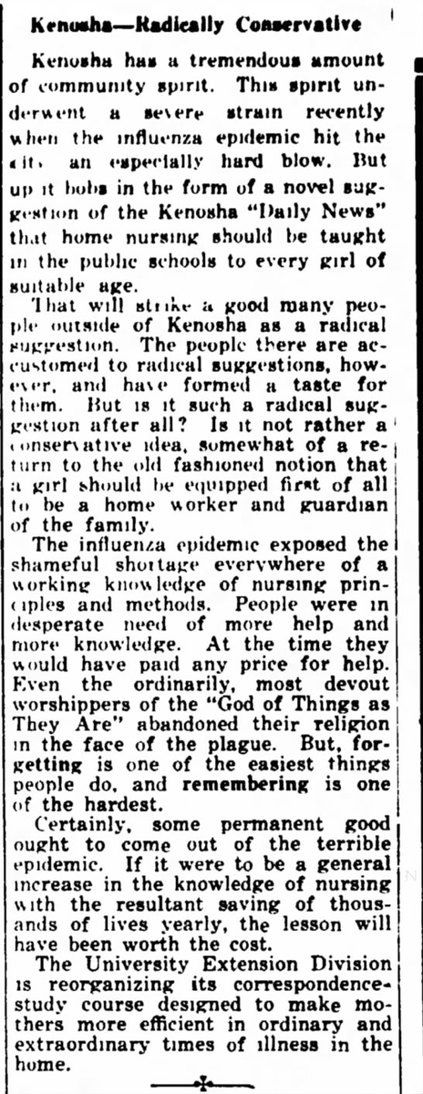 In Kenosha, people began to urge that all girls be taught home nursing in school once they reached a suitable age, and that many lives would be saved if this knowledge were to be taught. (The Gazette, Stevens Point, 12/18/1918)