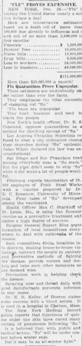 The flu cost, conservatively, more than $1,000,000/day, whether because of work lost, funerals, drug bills, nurse bills, doctor's fees, etc. The article compares different localities' measures taken to mitigate flu spread. (Green Bay Press-Gazette, 12/26/1918)