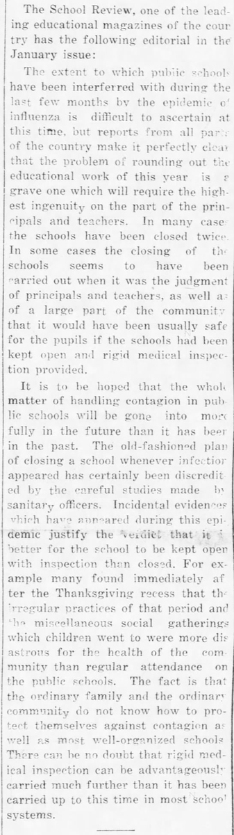 School closing was a hot topic then too. This article, from The School Review: "Incidental evidences which have appeared during this epidemic justify the verdict that it is better for the school to be kept open with inspection than closed." (Wood County Reporter, 1/16/19)