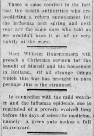 More short thoughts from the newspapers.(Lake Geneva Regional News, 01/02/1919)(Wood County Reporter, 01/09/1919)(Wood County Reporter, 01/16/1919)(Wausau Daily Herald, 12/24/1918)