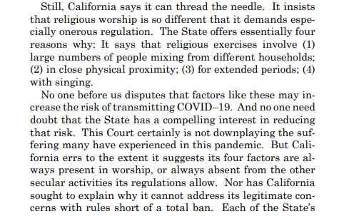 Justice Gorsuch, joined by Justices Thomas and Alito, go through California's justifications for the flat ban on indoor worship, and finds them wanting, including the singing ban.