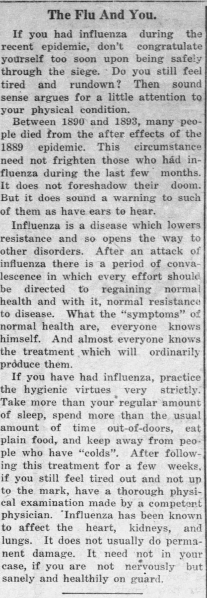 As the epidemic went on, people began to notice that an influenza epidemic often led to poorer health for some time. This article encourages fresh air, good food, and avoiding sick people, and going to the doctor if one continues to feel poorly. (Marshfield News, 03/20/1919)