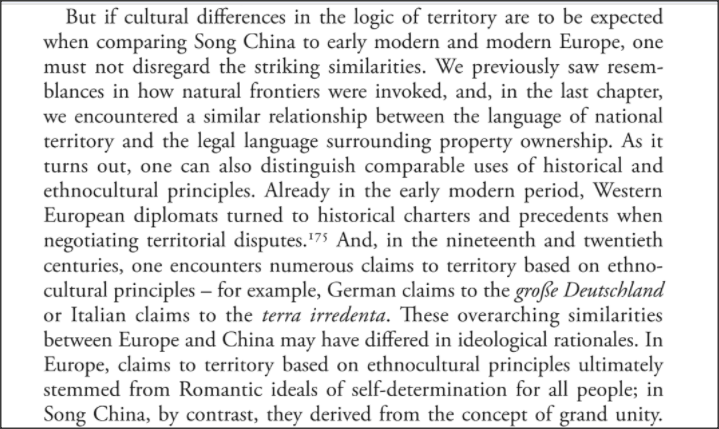 In Europe, claims to territory based on ethno-cultural principles ultimated stemmed from Romantic ideas of self-determination.In Song-dynasty China, they derived from the concept of grand unity (大一统).