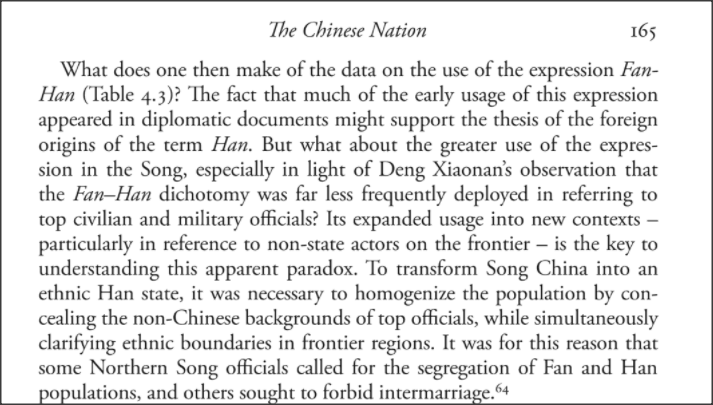 "To transform Song China into an ethnic Han state, it was necessary to homogenize the population by concealing the non-Chinese backgrounds of top officials, while simultaneously clarifying ethnic boundaries in frontier regions."