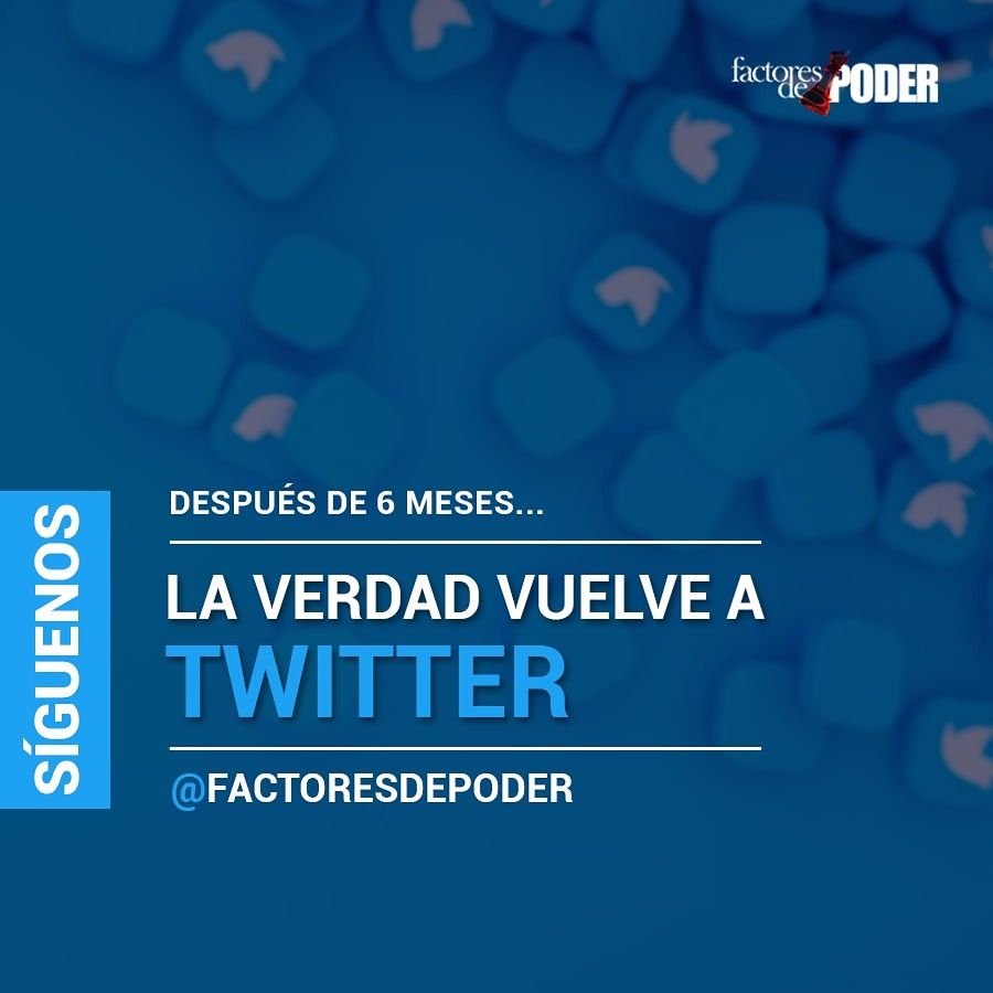 Después de 6 MESES, Twitter nos ha regresado la cuenta @factoresdepoder al verificar que somos un medio de comunicación independiente, que no propagamos noticias falsas y somos respetuosos de la libertad de expresión y opinión, como lo hemos demostrado y seguiremos demostrando.
