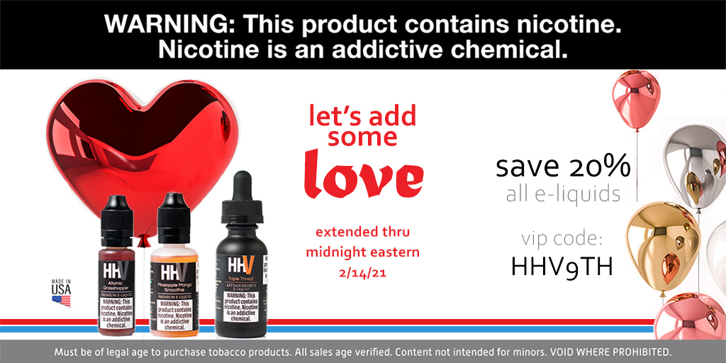 HHVapes's tweet photo. Let's Add Love to HHV's Birthday Sale!

Extended thru 2/14/2021

Your VIP sale code: HHV9TH

#vape #vapefam #vapelife #vapesale

Void where prohibited. https://t.co/2X9yMiY9CB