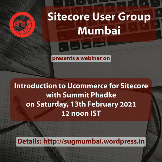 Upcoming SUG Mumbai webinar! Join us on Saturday 13th February 2021, 12 noon IST, for a webinar on Ucommerce with Sitecore, with Summit Phadke from Adapty! sugmumbai.wordpress.com
#sitecore #ucommerce #integrations #webinar #sugmumbai #sitecoreug