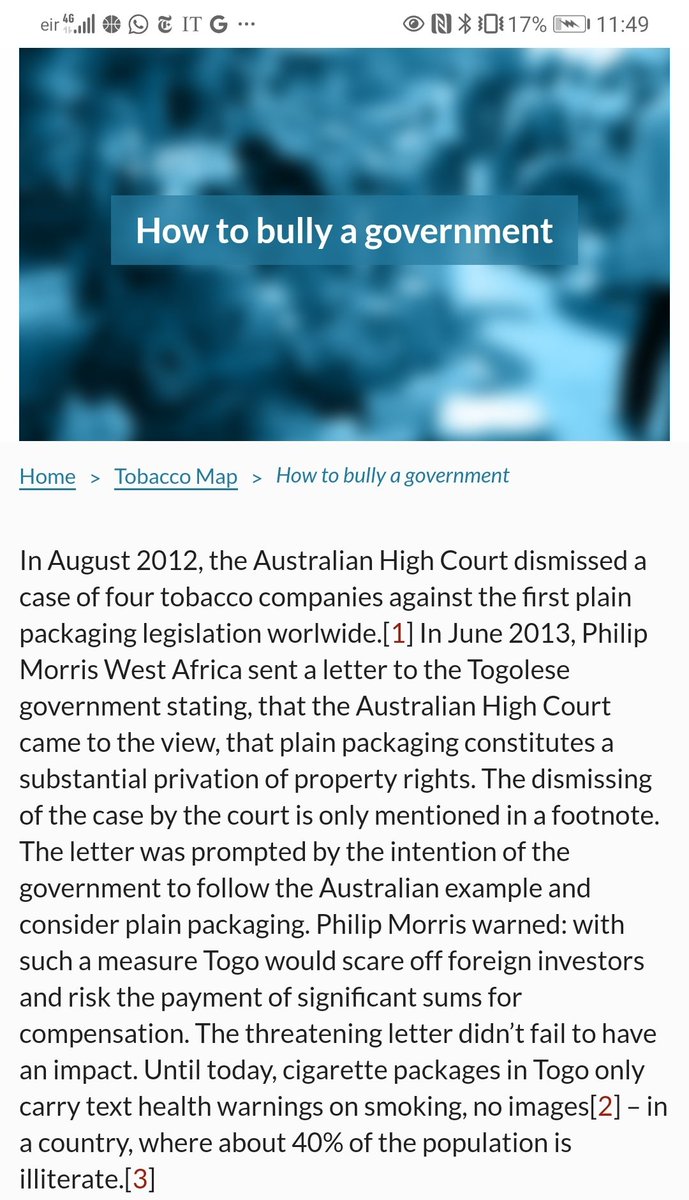 2/For example, Philip Morris lost their suit in against plain packaging in Australia but used the case (and its cost) to bully Namibia and Togo - emerging markets - into lax tobacco laws. The purpose of a an ICS case is not always to win, it can simply be designed to intimidate.