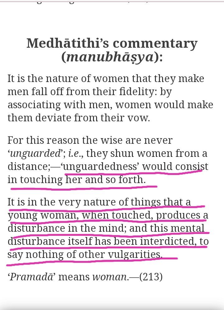 Acharya Medhatithi's commentary says the exact same thing. Manu Maharaj has prohibited men from touching women. Don't we complain of unnecessary touches in crowded buses, uncomfortable glances, strangers trying to have a conversation unnecessarily?
