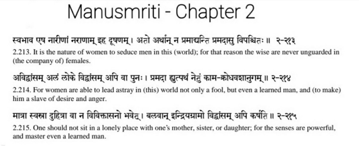 These three verses are often citied to show misogyny in Manusmriti. That's certainly not the case. Common sense when applied, will prove that these verses mean the exact opposite of what you claim they mean.  https://twitter.com/Athiestika/status/1358326000300400640