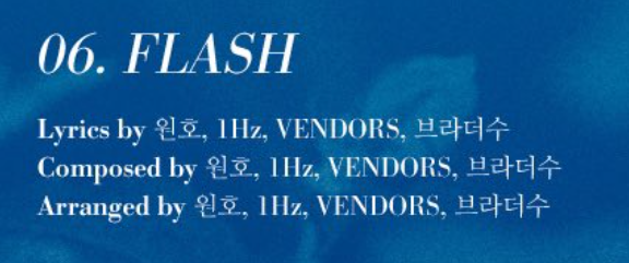 6. FLASHFlash has an interesting power behind, with 1Hz and VENDORS, is the first time they work with Wonho. This combination with Brother Su, really makes us think if the title will contradict the tempo of the song #원호  #WONHO #Love_Synonym  #Right_for_Us @official__wonho