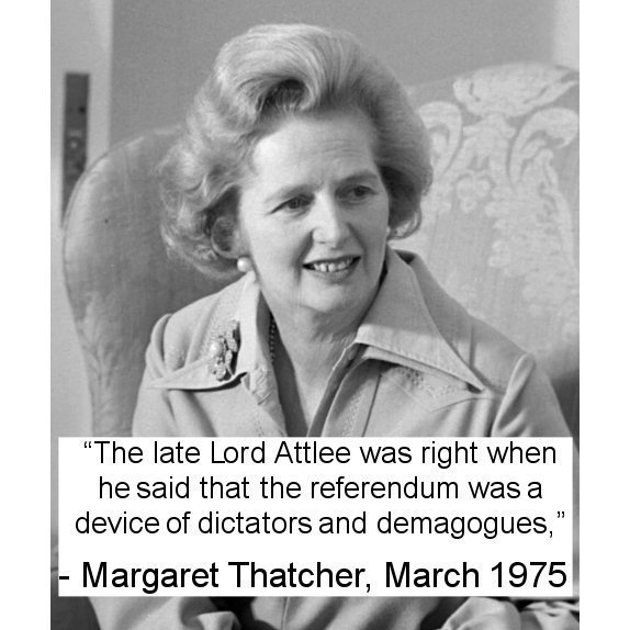 2/ Aspiring populist dictators love referendums because they give them the chance to demonise opponents as "enemies of the democratic will of the people". Thatcher was entirely right when she echoed Attlee in saying that "the referendum was a device of dictators and demagogues".