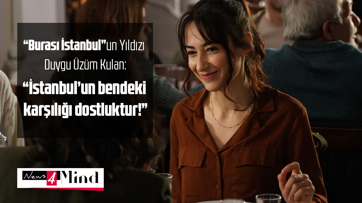 #burasıistanbul 'un yıldızı #duyguüzümkulan ile oyunculuğu, Ante Sanat merkezi ve herkesi duygulandıran reklam filmi üzerine sohbet ettik.
news4mind.com 'dan okuyabilirsiniz...